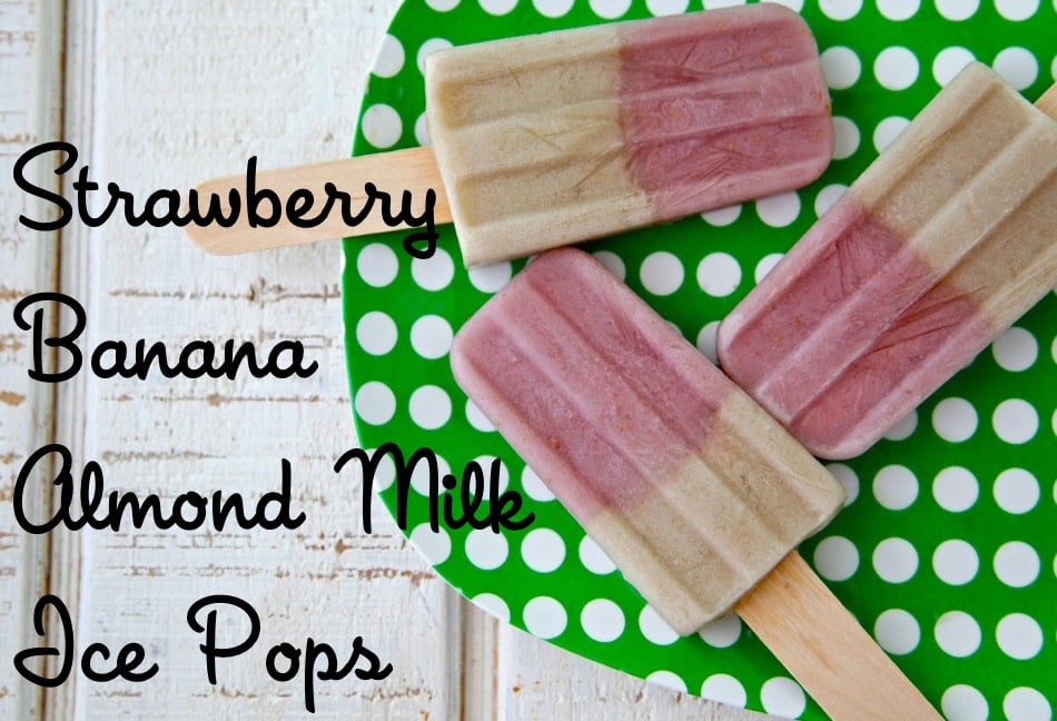 Strawberry Banana Almond Milk Ice Pops from Weelicious