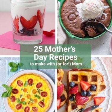 A collage of four Mother's Day recipes including berry heart parfaits, skillet Mexican brownie, caprese quiche, and waffle French toast.