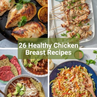 A 2x2 grid of healthy chicken breast recipes featuring lemon herb chicken in a cast iron skillet, chicken tikka skewers with cucumber mint raita, slow cooker chicken chili with avocado and tortilla chips, and Chinese chicken salad in a blue bowl.
